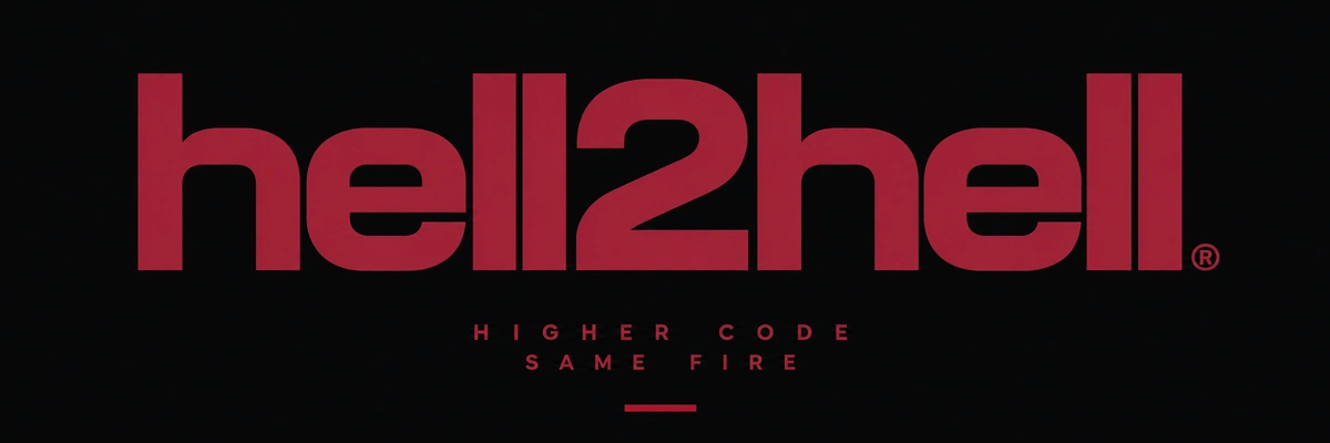 hell2hell — Higher code, same fire